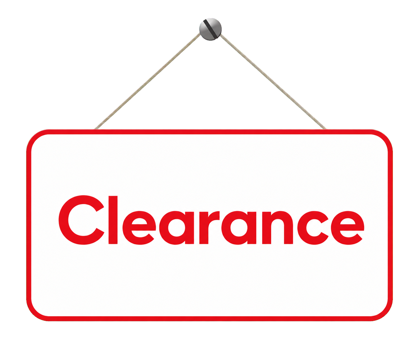 White clearance sign with red lettering hanging from a wall pin
